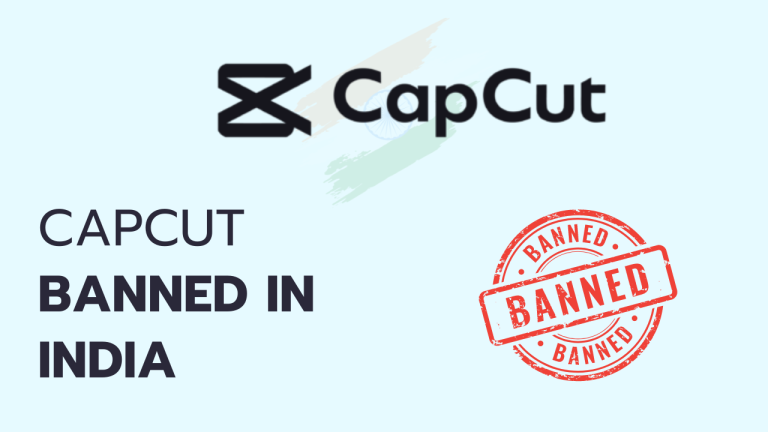 Is CapCut Banned in India 2024- All You Need to Know