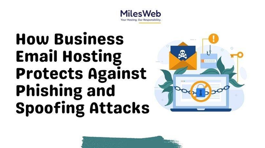 Read more about the article How Business Email Hosting Protects Against Phishing and Spoofing Attacks